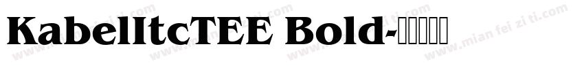 KabelItcTEE Bold字体转换